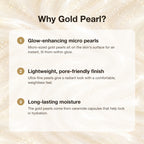 Why gold pearl: glow, lightweight finish, long-lasting moisture
